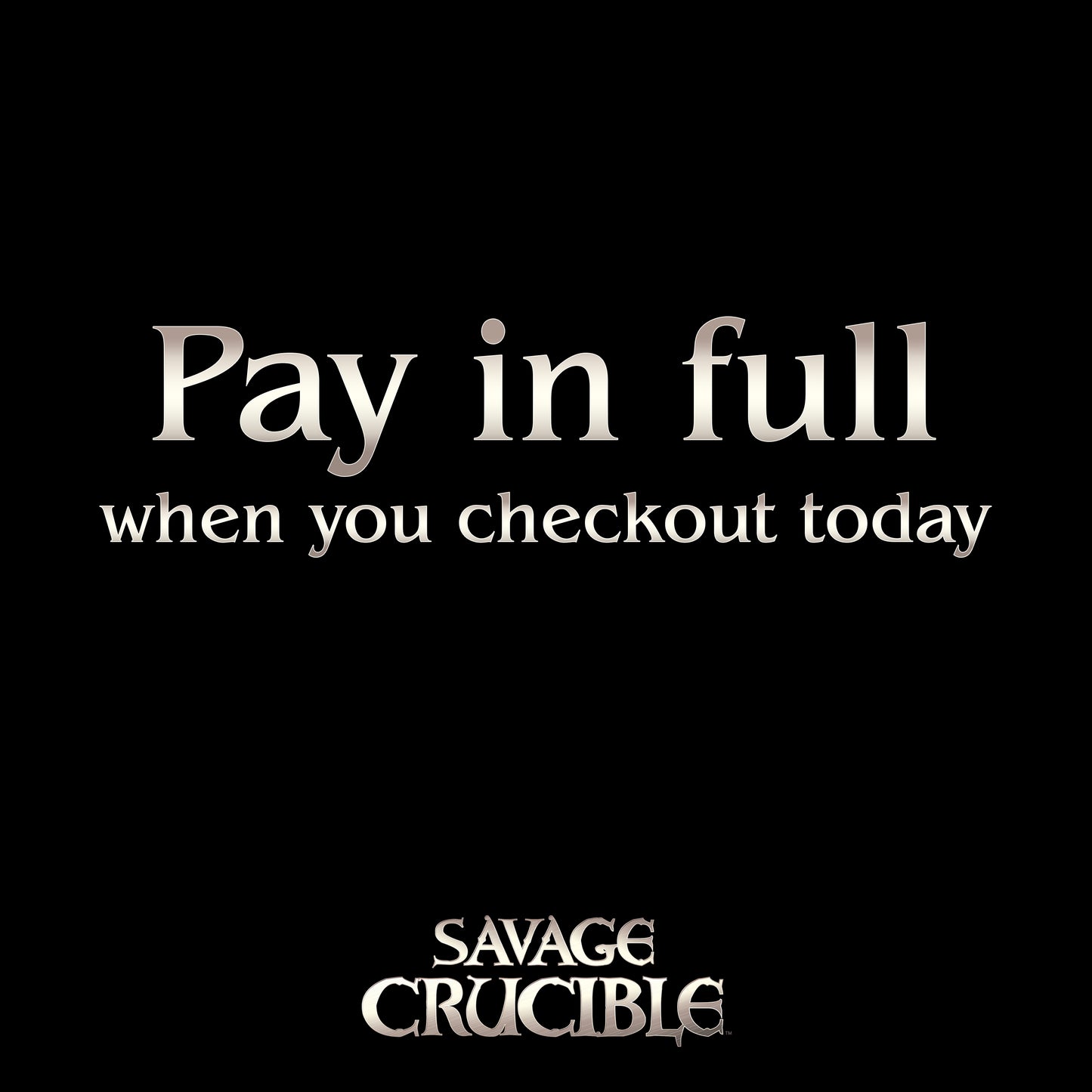 Pay in full when you checkout today. 